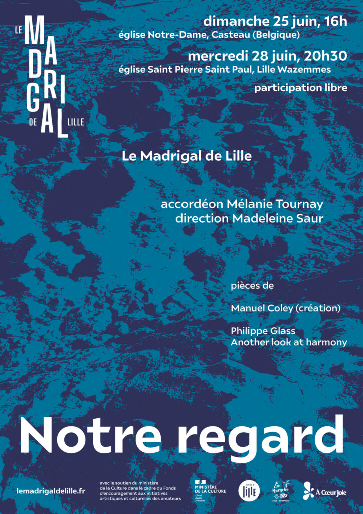 Prochains concerts 2023 du choeur Le Madrigal de Lille "Notre regard"